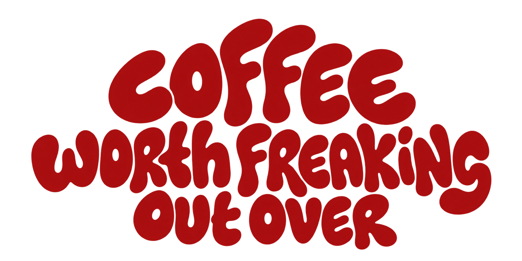 coffee worth freaking out over